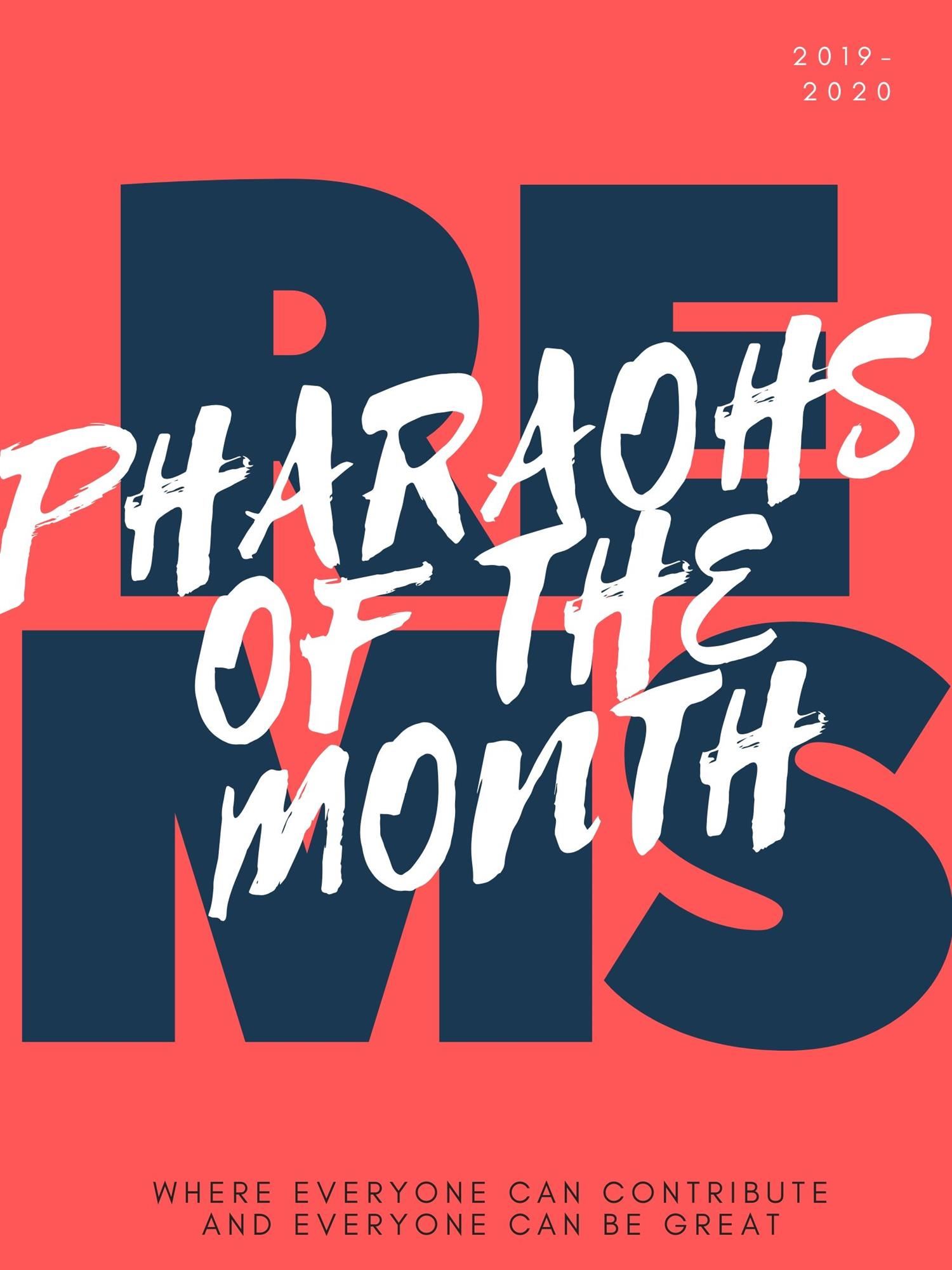 PHARAOH OF THE MONTH PHARAOH OF THE MONTH